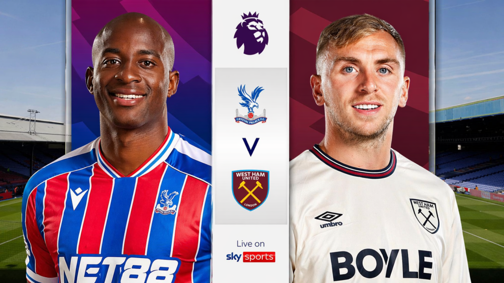 Crystal Palace vs West Ham United Live: How to Watch in the USA, and What It Means
